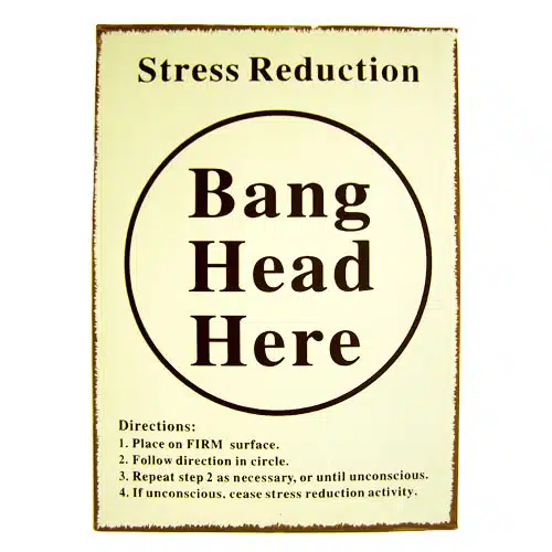 Stress Reduction Sign