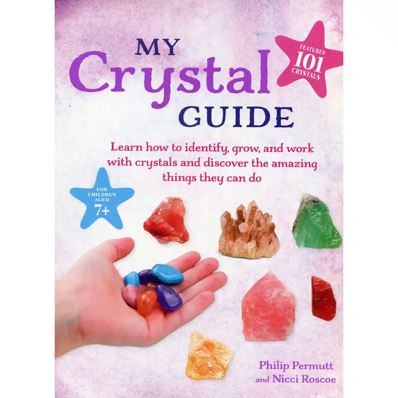 My Crystal Guide Children's Crystal Book My Crystal Guide Children's Crystal Book
