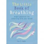The Little Book of Breathing