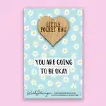 Be Okay Pocket Hug